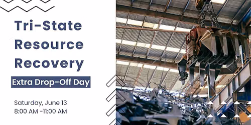 Tri-State Resource Recovery Additional Drop-Off Day