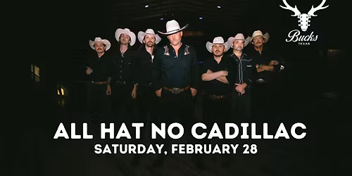 All Hat No Cadillac at Buck's Backyard