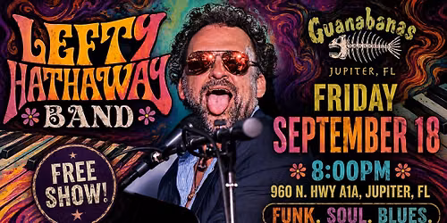 Lefty Hathaway Band at Guanabanas Jupiter