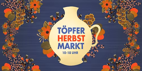 T\u00f6pfermarkt 2025 \ud83c\udf42 Kunsthandwerk, Live-Musik, Workshops, Ausstellung uvm.