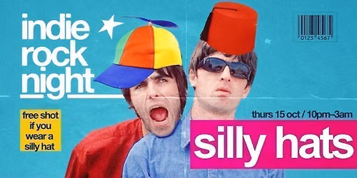Indie Rock Night \u2219 SILLY HAT PARTY *10 \u00a33 TICKETS LEFT*