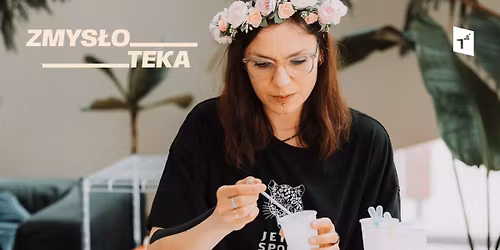 ZMYS\u0141OTEKA | Warsztaty dla dzieci w wieku 3-6 lat i ich opiekun\u00f3w