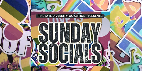Sunday Socials with TriState Diversity Coalition