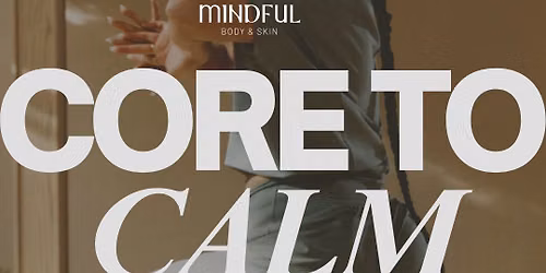 Core to Calm