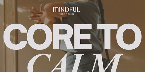 Core to Calm