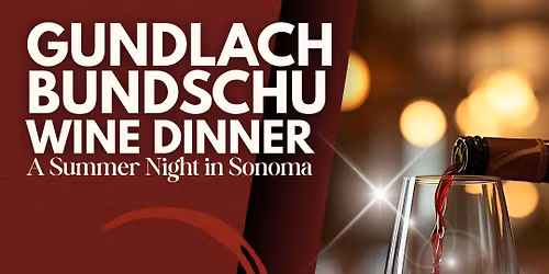 Gundlach Bundshu Wine Dinner