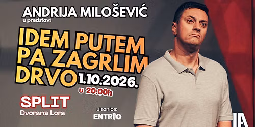 SPLIT - Andrija Milo\u0161evi\u0107: "Idem putem pa zagrlim drvo"