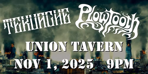 HALLOWEEN HANGOVER | x TEKUACHE x PLOWTOOTH x | UNION TAVERN