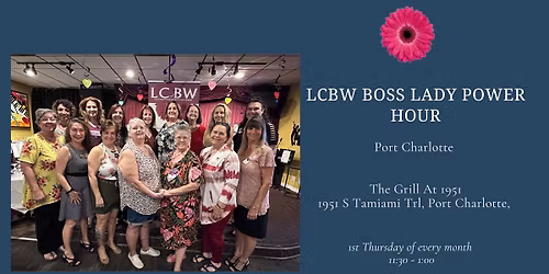 LCBW Boss Lady Power Hour -The Grill at 1951 - Port Charlotte Chapter