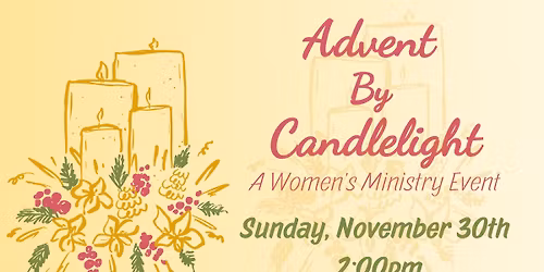 Advent by Candlelight - A Women's Ministry Event