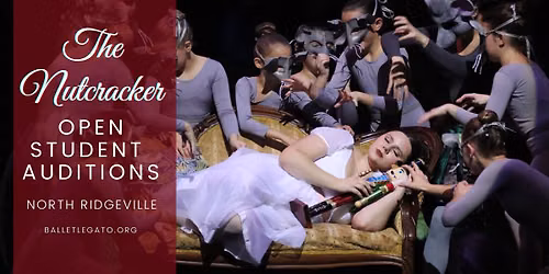 Ballet Legato "The Nutcracker" OPEN Student Auditions