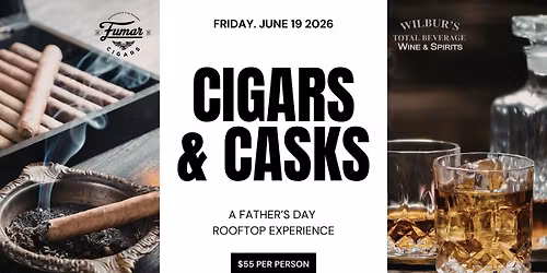 Cigars & Casks | Father's Day Whiskey and Cigar Experience