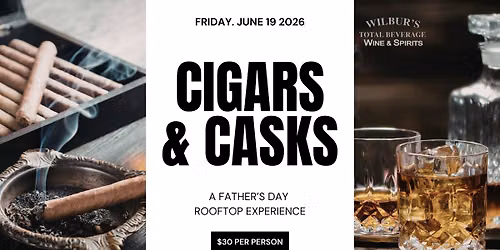 Cigars & Casks | Father's Day Whiskey and Cigar Experience