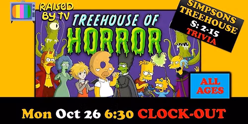 Treehouse of Horror Simpsons Trivia S: 2-15 @ The Clock-Out Lounge All Ages