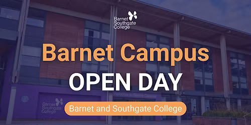 Barnet Campus June 2026 Open Event