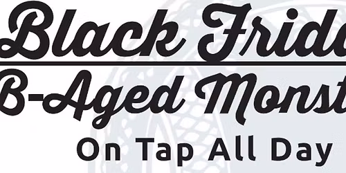Black Friday Barrel Aged MONSTERS Flight and Pizza Deal!