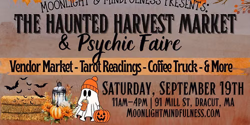 Haunted Harvest Market & Psychic Faire