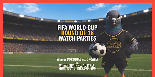 Round of 16 | Winner PRT vs. HRV vs. Winner ESP vs. AUT | Watch Party
