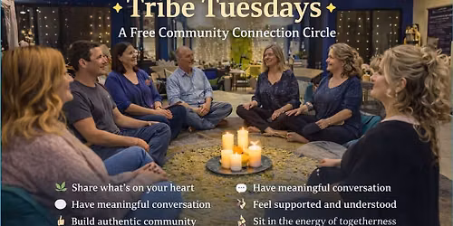 Tribe Tuesdays: Free Community Connections Circle