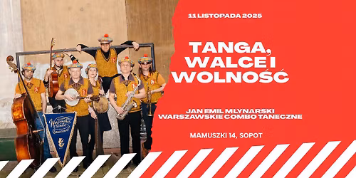 Tanga, Walce i Wolno\u015b\u0107