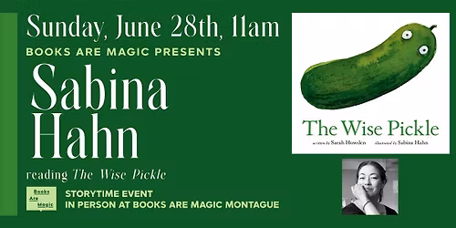 In-Store: Storytime w\/ Sabina Hahn: The Wise Pickle