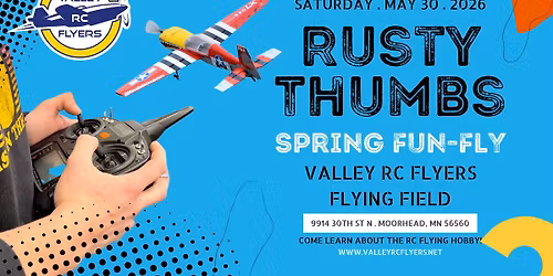 2026 "Rusty Thumbs" Spring Fun-Fly Hosted by Valley RC Flyers
