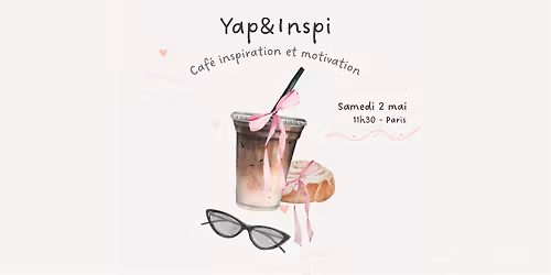 Rencontre Yap&Inspi - Caf\u00e9 projets et motivation
