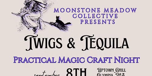 Twigs & Tequila: A Practical Magic Craft Night