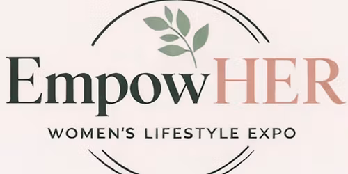 EmpowHER Women's Lifestyle Expo