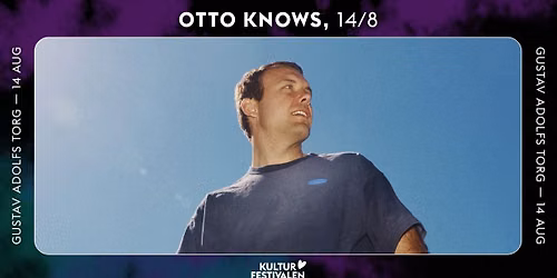 Otto Knows in Stockholm @Kulturfestivalen