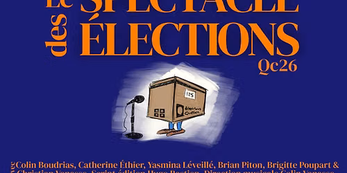 Le SPECTACLE des \u00c9LECTIONS - Provinciales 2026