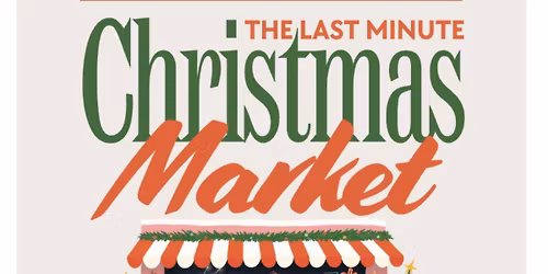 Last Minute Christmas Market