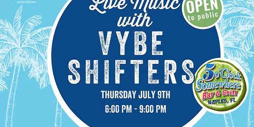 LIVE MUSIC: THE VYBE SHIFTERS
