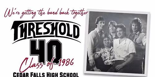 CF Class of 86 Reunion - "We're getting the band back together" - 40th Reunion