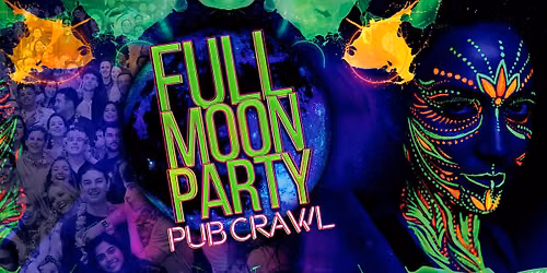 Big Night Out Pub Crawl | FULL MOON PARTY | Saturday 27 June | Sydney