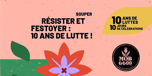R\u00e9sister et festoyer : 10 ans de luttes!