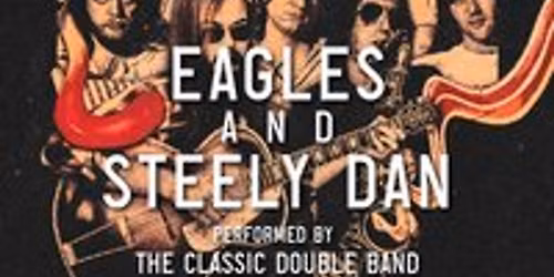 Eagles and Steely Dan performed LIVE by The Classic Double Band