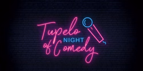 Tupelo Night of Comedy at Tupelo Music Hall