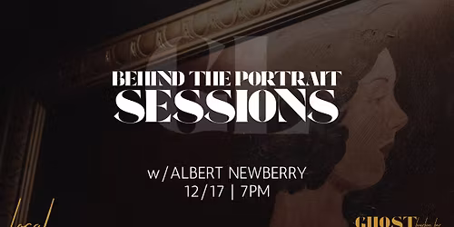 Behind the Portrait Sessions with Albert Newberry
