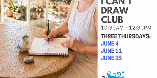 Art Class - I Can't Draw Club - 3-Week Class Series in JUNE - with MeganBaileyGillART 