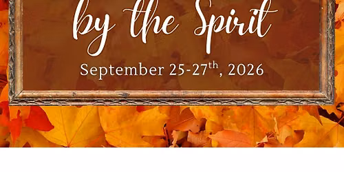 Refreshed by the Spirit 2026