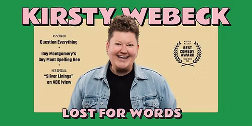 KIRSTY WEBECK: LOST FOR WORDS - ADELAIDE