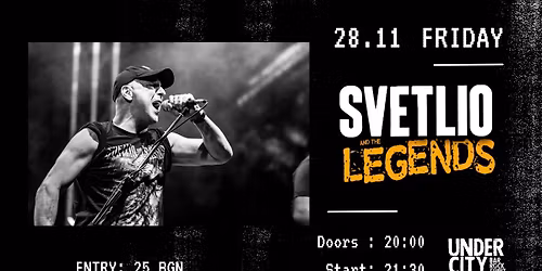 Svetlio & The Legends Live in Plovdiv *Under City*