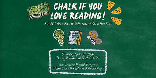 Chalk if you love reading! A Kids' Celebration of Independent Bookstore Day