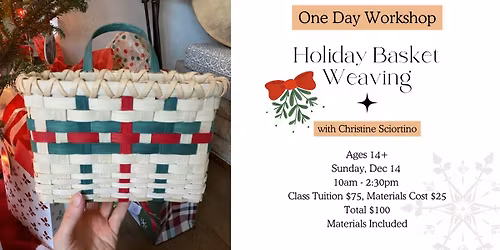Holiday Basket Weaving Workshop with Christine Sciortino