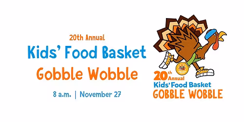 20th Annual Kids' Food Basket Gobble Wobble