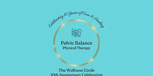 10th Anniversary Celebration: Women's Wellness Event
