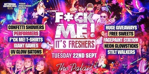 F*CK ME It's Freshers | Nottingham Freshers 2026