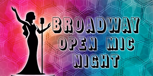 Broadway Open Mic Night