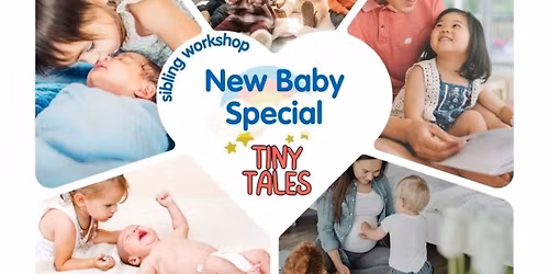 Tiny Tales - New Baby Special